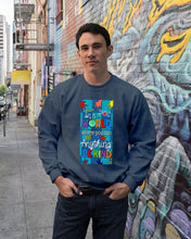 Load image into Gallery viewer, Lovely Phone Case In A World Where You Can Be Anything Be Kind Sweatshirt
