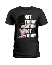 Load image into Gallery viewer, Not Today Satan Not Today Gift For Women Ladies Tee
