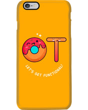 Load image into Gallery viewer, Gift For Occupational Therapist Let's Get Functional Phone case
