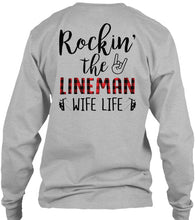 Load image into Gallery viewer, Rocking The Lineman Wife Life Special Custom Design Unisex Long Sleeve
