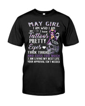 Load image into Gallery viewer, May Girl Has Tattoos Pretty Eyes Thick Thighs For Birthday Gift Guys Tee
