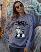 Load image into Gallery viewer, Crazy Raccoon Lady 2020 Quarantined Gift For Raccoon Lovers Sweatshirt
