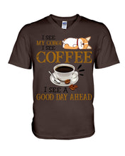 Load image into Gallery viewer, Corgi I See A Good Day Ahead Gift For Dog Lovers Guys V-Neck
