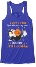 Load image into Gallery viewer, I Don't Feart I Just Whisper In My Pants Sometimes It's A Scream Ladies Flowy Tank
