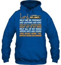 Load image into Gallery viewer, Lord Help Me Be Friendly And Cautions And Kind Gift Hoodie
