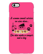 Load image into Gallery viewer, A Woman Cannot Survive On Wine Alone She Also Needs A Camper And A Dog Phone case
