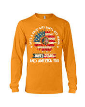 Load image into Gallery viewer, Good Girl Loves Her Mama Loves Jesus and America Too Design Unisex Long Sleeve
