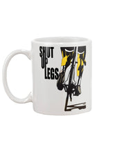Load image into Gallery viewer, Shut Up Legs Unique Custom Design For Cycling Lovers Mug
