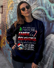 Load image into Gallery viewer, Weather Outside Frightful Sewing Let Us Sew Sweatshirt
