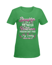 Load image into Gallery viewer, Daughter Of A Veteran Freedom Isn't Free Gift For Daughter Ladies Tee
