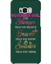 Load image into Gallery viewer, Birthday Gift For November Girl I'm Smarter Than You Think Phone case
