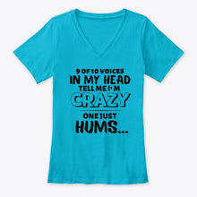 Load image into Gallery viewer, 9 Of 10 Voices In My Head Tell Me I'm Crazy One Just Hums Ladies V-Neck
