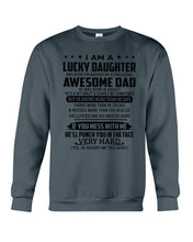 Load image into Gallery viewer, A Lucky Daughter Of A  August   Freaking Awesome Daddy Birthday Gift Sweatshirt
