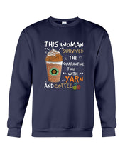Load image into Gallery viewer, The Quarantine Time With Yarn And Coffee Gift For Women Sweatshirt

