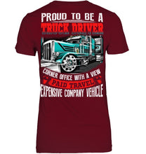 Load image into Gallery viewer, Proud To Be A Truck Driver Corner Office With A View Ladies Tee

