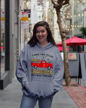 Load image into Gallery viewer, I Have Titles Mom And Grandma And I Rock Them Both Trending Hoodie
