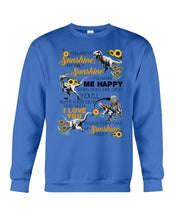 Load image into Gallery viewer, My Only Sunshine Make Me Happy Special Custom Design Sweatshirt
