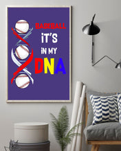Load image into Gallery viewer, Baseball Be My DNA Gift For Sport Lovers Vertical Poster
