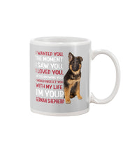 Load image into Gallery viewer, German Shepherd I Wanted You I Loved You Gift For Dog Lovers Mug
