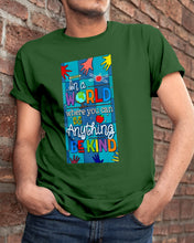 Load image into Gallery viewer, Lovely Phone Case In A World Where You Can Be Anything Be Kind Guys Tee
