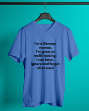 Load image into Gallery viewer, I'm A German Woman I'm Great At Multi Tasking Gift For Women Guys V-Neck

