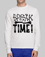 Load image into Gallery viewer, Break Bone Time White Background Gift For Women Unisex Long Sleeve
