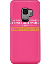Load image into Gallery viewer, The Difference Between A Beer And Your Opinion Custom Design Phone case
