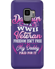 Load image into Gallery viewer, Daughter Of A Veteran Freedom Isn't Free Gift For Daughter Phone case
