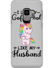 Load image into Gallery viewer, I Like My Coffee Hot Like My Husband Unicorn Gift For Men Phone case
