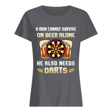 Load image into Gallery viewer, A Man Cannot Survive On Beer Alone He Also Needs Darts Trending Ladies Tee
