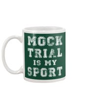 Load image into Gallery viewer, Pink Phone Case Mock Trial Is My Sport Gift For Paralegal Mug
