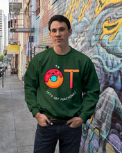 Load image into Gallery viewer, Gift For Occupational Therapist Let's Get Functional Sweatshirt
