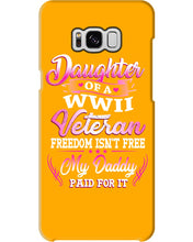 Load image into Gallery viewer, Daughter Of A Veteran Freedom Isn't Free Gift For Daughter Phone case
