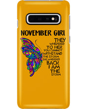 Load image into Gallery viewer, Birthday Gift For November Girl They Whispered To Her You Cannot Withstand The Storm Phone case
