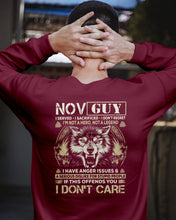 Load image into Gallery viewer, November Guy I Am Not A Hero Not A Legend I Have Anger Issues Birthday Gift Sweatshirt
