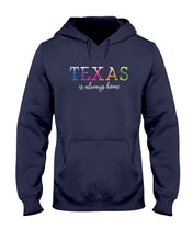 Load image into Gallery viewer, Texas Is Always Here Meaningful Gift For Men Hoodie
