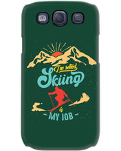 Load image into Gallery viewer, I'm Retired Skiing Is My Job Mountainous Terrain Phone case
