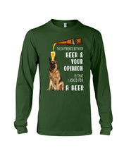 Load image into Gallery viewer, German Shepherd Beer And Your Opinion Gift For Dog Lovers Unisex Long Sleeve
