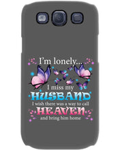 Load image into Gallery viewer, I'm Lonely I Miss My Husband Butterfly Gift For Lover Phone case
