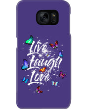 Load image into Gallery viewer, Butterfly Live Laugh Love Gift For Lover Phone case
