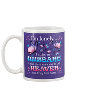 Load image into Gallery viewer, I'm Lonely I Miss My Husband Butterfly Gift For Lover Mug
