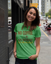 Load image into Gallery viewer, No Coffee No Workee Funny Paralegal    Special Unique  Custom Design Ladies Tee
