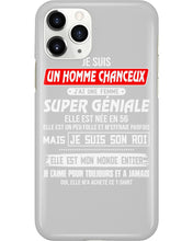 Load image into Gallery viewer, Je Suis Un Homme Chanceux J'ai Line Femme Custom Design Je Suis Son Roi Phone case
