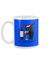 Load image into Gallery viewer, Cat Drink And Be Merry Meaningful Gift For Women Mug
