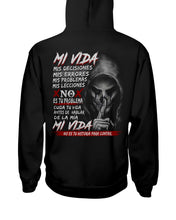 Load image into Gallery viewer, Mi Vida Mis Decidiones Mis Errores Mis Problems Mis Leciones Hoodie
