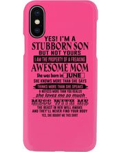 Load image into Gallery viewer, A Stubborn Son Of June     Freaking Awesome Mom For Birthday Gift Phone case
