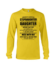Load image into Gallery viewer, I Don't Have A Stepdaughter A Freaking Awesome Daughter Gift For Women Unisex Long Sleeve
