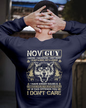 Load image into Gallery viewer, November Guy I Am Not A Hero Not A Legend I Have Anger Issues Birthday Gift Sweatshirt
