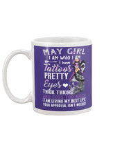 Load image into Gallery viewer, May Girl Has Tattoos Pretty Eyes Thick Thighs For Birthday Gift Mug
