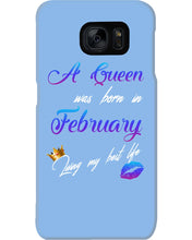 Load image into Gallery viewer, A Queen Was Born In February Birthday Gift Phone case
